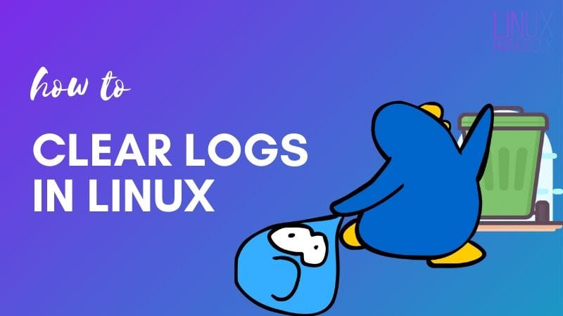 Clear Logs Linux