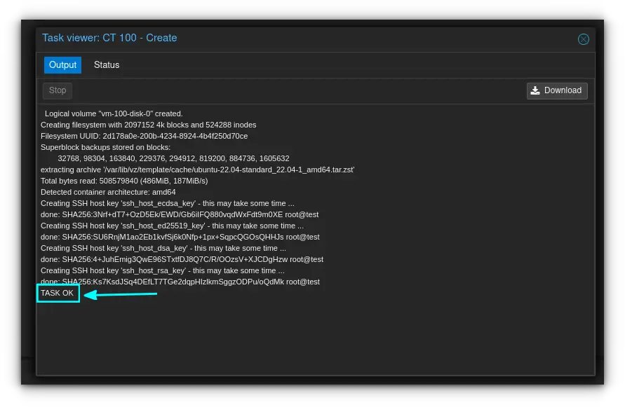 Container will be created and if everything went well, you will get a TASK OK message