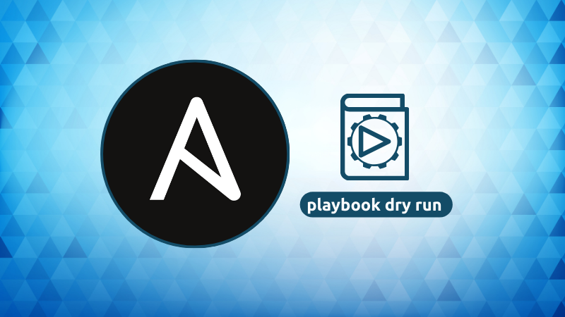 Ansible Dry Run