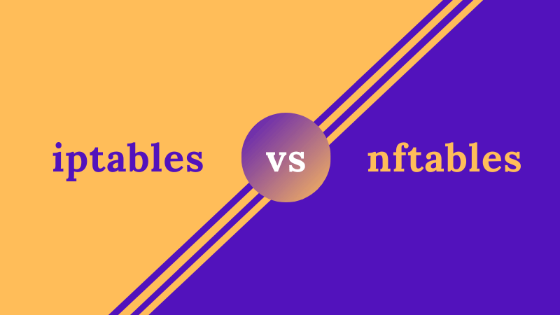 Iptables Vs Nftables